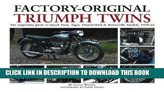KINDLE Factory-Original Triumph Twins: The originality guide to Speed Twin, Tiger, Thunderbird