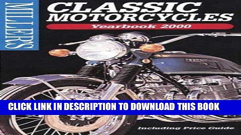 KINDLE Miller s: Classic Motorcycles: Yearbook 2000 (Miller s Classic Motorcycles Price Guide,