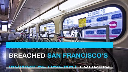 Hackers attack San Francisco's light-rail system