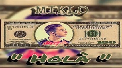 MIKLO - Holà (Paroles_Lyrics)