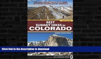 READ BOOK  Best Summit Hikes in Colorado: An Opinionated Guide to 50  Ascents of Classic and