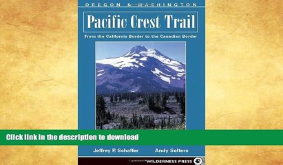 READ  Pacific Crest Trail: Oregon and Washington FULL ONLINE