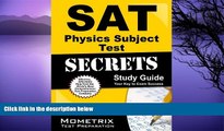 Pre Order SAT Physics Subject Test Secrets Study Guide: SAT Subject Exam Review for the SAT