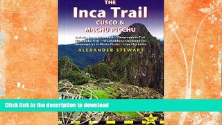 READ BOOK  Inca Trail, Cusco   Machu Picchu: Includes Santa Teresa Trek, Choquequirao Trek,