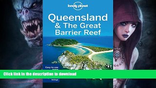 EBOOK ONLINE  Lonely Planet Queensland   the Great Barrier Reef (Travel Guide)  PDF ONLINE