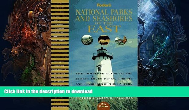 READ National Parks and Seashores of the East: The Complete Guide to the 28 Best-Loved Parks,