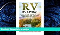 EBOOK ONLINE  RV: RV Living: A Step-By-Step Guide to Debt and Stress Free, Full Time Motorhome