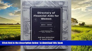 Pre Order Directory of Financial AIDS for Women 2014-2016 (Directory of Financial Aid for Women)