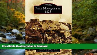 READ BOOK  Pere Marquette 1225 (Images of Rail)  BOOK ONLINE