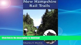 READ  New Hampshire Rail Trails (New England Rail Heritage) FULL ONLINE
