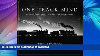 READ  One Track Mind: Photographic Essays on Western Railroading (Masters of Railroad
