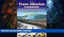 READ BOOK  Trans-Siberian Handbook: The guide to the world s longest railway journey with 90 maps