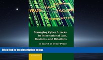 Audiobook Managing Cyber Attacks in International Law, Business, and Relations: In Search of Cyber