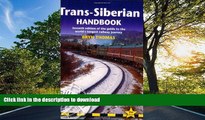 READ  Trans-Siberian Handbook: Seventh Edition of the Guide to the World s Longest Railway