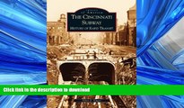 FAVORITE BOOK  Cincinnati Subway:  History of Rapid Transit,  The  (OH)   (Images of America)