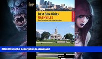 READ BOOK  Best Bike Rides Nashville: A Guide to the Greatest Recreational Rides in the Metro