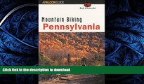 FAVORIT BOOK Mountain Biking Pennsylvania (State Mountain Biking Series) READ EBOOK