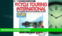 FAVORIT BOOK Bicycle Touring International: The Complete Book on Adventure Cycling (Active Travel