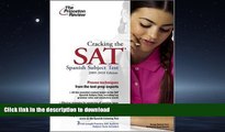 FAVORIT BOOK Cracking the SAT Spanish Subject Test, 2009-2010 Edition (College Test Preparation)