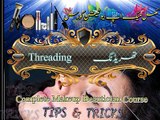 THREADING Makeup Course for beginner Complete Training in urdu/hindi Tutorial #07 by tips and tricks