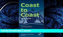 PDF ONLINE Coast to Coast Cycle Routes: C2C/Hadrian s Wall Reivers, 2009 READ PDF FILE ONLINE