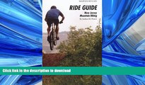 FAVORIT BOOK Ride Guide: New Jersey Mountain Biking (Ride Guides) READ EBOOK