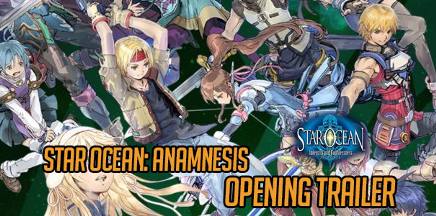 Opening Trailer de Star Ocean: Anamnesis