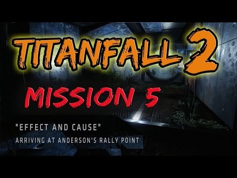 Lets Play Titanfall 2 Effect And Cause - Mission 5 - Xbox One
