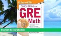 Best Price McGraw-Hill s Conquering the New GRE MathÂ Â  [MCGRAW HILLS CONQUERING THE NE]
