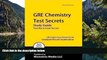 Online GRE Subject Exam Secrets Test Prep Team GRE Chemistry Test Secrets Study Guide: GRE Subject