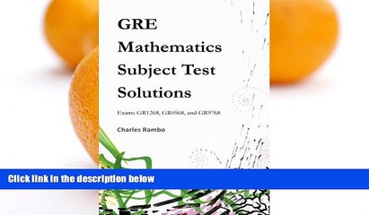 Audiobook GRE Mathematics Subject Test Solutions: Exams GR1268, GR0568, and GR9768 Charles Rambo