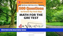 Price McGraw-Hill Education 500 Questions to Know by Test Day: Math for the GREÂ® Test (Mcgraw