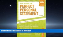 FAVORIT BOOK How to Write the Perfect Personal Statement: Write powerful essays for law, business,