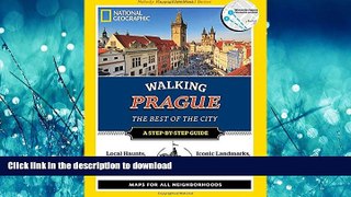 PDF ONLINE National Geographic Walking Prague: The Best of the City (National Geographic Walking