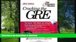 READ THE NEW BOOK Cracking the GRE with Sample Tests on CD-ROM, 2003 Edition (Graduate Test Prep)