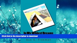 FAVORIT BOOK In My Wildest Dreams: A Woman s Humorous Perspective of her Mt. Kilimanjaro