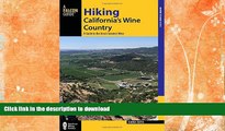 READ BOOK  Hiking California s Wine Country: A Guide to the Area s Greatest Hikes (Regional