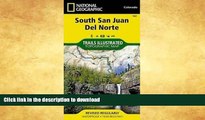 READ BOOK  South San Juan, Del Norte (National Geographic Trails Illustrated Map) FULL ONLINE