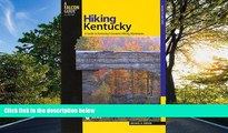 FAVORIT BOOK Hiking Kentucky: A Guide To Kentucky s Greatest Hiking Adventures (State Hiking