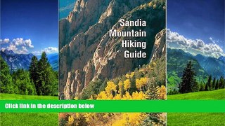 READ PDF [DOWNLOAD] Map to Sandia Mountain Hiking Mike Coltrin TRIAL BOOKS