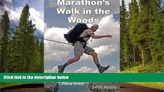 FAVORIT BOOK Marathon s Walk in the Woods: An Appalachian Trail Thru-hike Seth Jenny TRIAL BOOKS