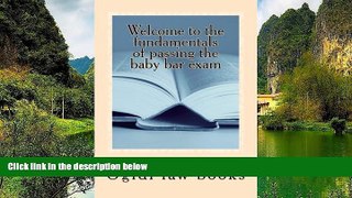 Buy Ogidi law books Welcome to the fundamentals of passing the baby bar exam: Pre exam study for