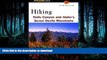 READ THE NEW BOOK Hiking Hells Canyon   Idaho s Seven Devils Mountains (Regional Hiking Series)