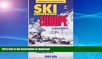 READ  Ski Snowboard Europe: Best Ski Vacations at Over 75 European Ski Resorts, 14th Edition