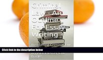 Pre Order Criminal Law - An Outline For Essay Writing: Bestselling Criminal law outline - Look