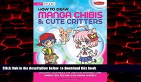 {BEST PDF |PDF [FREE] DOWNLOAD | PDF [DOWNLOAD] How to Draw Manga Chibis   Cute Critters: Discover