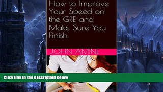 Audiobook How to Improve Your Speed on the GRE and Make Sure You Finish John Amine On CD