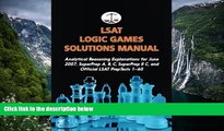 Read Online Morley Tatro LSAT Logic Games Solutions Manual: Analytical Reasoning Explanations for