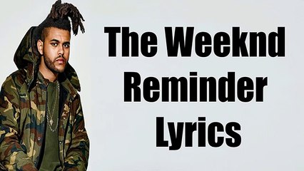 The Weeknd - Reminder __ Official Lyrics __ Starboy (2016)