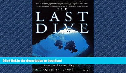 READ THE NEW BOOK The Last Dive: A Father and Son s Fatal Descent into the Ocean s Depths PREMIUM